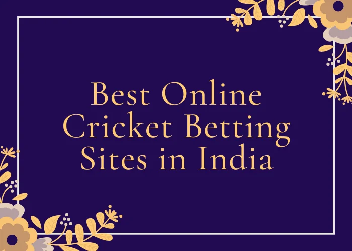 Best Online Cricket Betting Sites in India