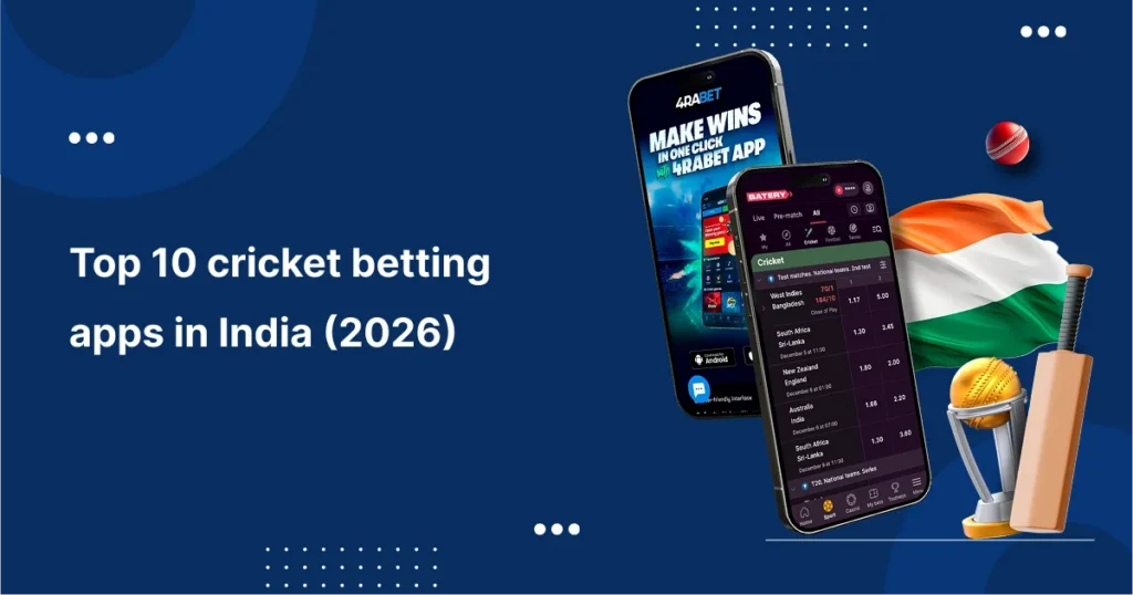 Top 10 cricket betting apps in India 2026